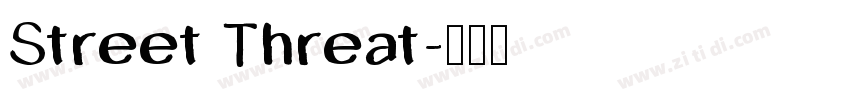 Street Threat字体转换